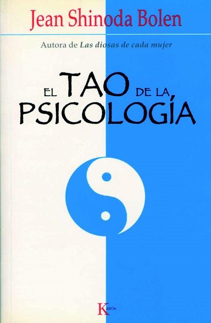 EL TAO DE LA PSICOLOGIA kairos | 9788472455948 | JEAN SHINODA BOLEN | Llibres Parcir | Llibreria Parcir | Llibreria online de Manresa | Comprar llibres en català i castellà online