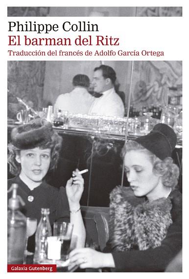 EL BARMAN DEL RITZ | 9788410107151 | COLLIN, PHILIPPE | Llibres Parcir | Llibreria Parcir | Llibreria online de Manresa | Comprar llibres en català i castellà online