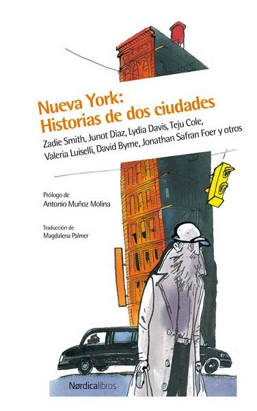 NUEVA YORK: HISTORIAS DE DOS CIUDADES | 9788416440252 | ZADIE SMITH Y JUNOT DÍAZ | Llibres Parcir | Librería Parcir | Librería online de Manresa | Comprar libros en catalán y castellano online