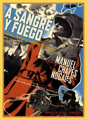 A SANGRE Y FUEGO | 9788415177685 | CHAVES NOGALES, MANUEL | Llibres Parcir | Librería Parcir | Librería online de Manresa | Comprar libros en catalán y castellano online