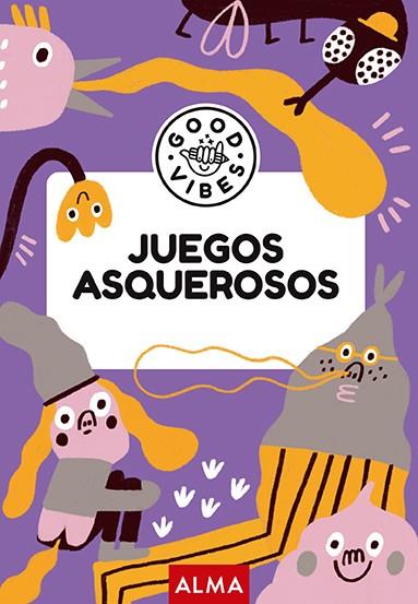 JUEGOS ASQUEROSOS (GOOD VIBES) | 9788419599926 | CASASÍN, ALBERT | Llibres Parcir | Librería Parcir | Librería online de Manresa | Comprar libros en catalán y castellano online