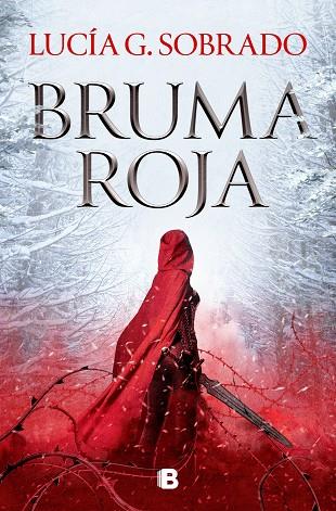 BRUMA ROJA | 9788466674874 | G. SOBRADO, LUCÍA | Llibres Parcir | Librería Parcir | Librería online de Manresa | Comprar libros en catalán y castellano online