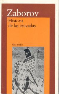 HISTORIA DE LAS CRUZADAS | 9788476002544 | ZABOROV | Llibres Parcir | Llibreria Parcir | Llibreria online de Manresa | Comprar llibres en català i castellà online