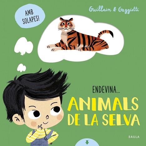 ANIMALS DE LA SELVA | 9788447942114 | GUILLAIN, ADAM/GUILLAIN, CHARLOTTE | Llibres Parcir | Librería Parcir | Librería online de Manresa | Comprar libros en catalán y castellano online