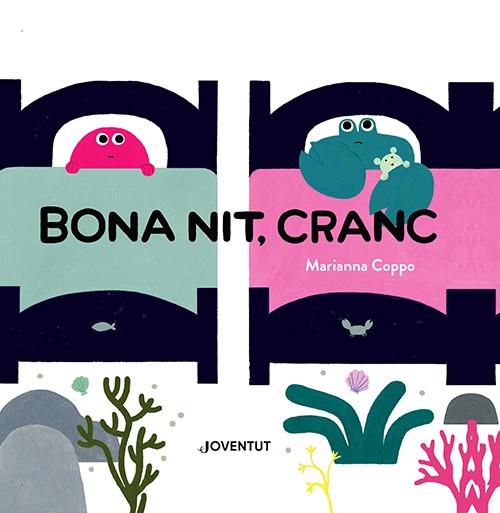 BONA NIT, CRANC | 9788426148483 | COPPO, MARIANNA | Llibres Parcir | Librería Parcir | Librería online de Manresa | Comprar libros en catalán y castellano online
