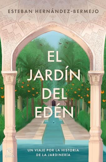 EL JARDÍN DEL EDÉN | 9788467075519 | HERNÁNDEZ-BERMEJO, ESTEBAN | Llibres Parcir | Librería Parcir | Librería online de Manresa | Comprar libros en catalán y castellano online