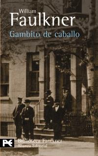 GAMBITO DE CABALLO | 9788420656588 | FAULKNER WILLIAM | Llibres Parcir | Llibreria Parcir | Llibreria online de Manresa | Comprar llibres en català i castellà online