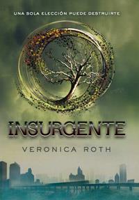 INSURGENTE | 9788427203181 | ROTH , VERONICA | Llibres Parcir | Librería Parcir | Librería online de Manresa | Comprar libros en catalán y castellano online