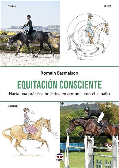 EQUITACIÓN CONSCIENTE | 9788418655609 | BASMAISON, ROMAIN | Llibres Parcir | Librería Parcir | Librería online de Manresa | Comprar libros en catalán y castellano online