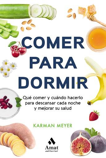 COMER PARA DORMIR | 9788497355025 | MEYER, KARMAN | Llibres Parcir | Llibreria Parcir | Llibreria online de Manresa | Comprar llibres en català i castellà online