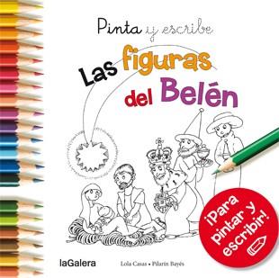 PINTA Y ESCRIBE LAS FIGURAS DEL BELÉN | 9788424649395 | CASAS, LOLA | Llibres Parcir | Librería Parcir | Librería online de Manresa | Comprar libros en catalán y castellano online