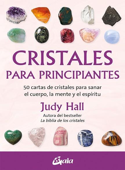 CRISTALES PARA PRINCIPIANTES | 9788411080521 | HALL, JUDY | Llibres Parcir | Librería Parcir | Librería online de Manresa | Comprar libros en catalán y castellano online