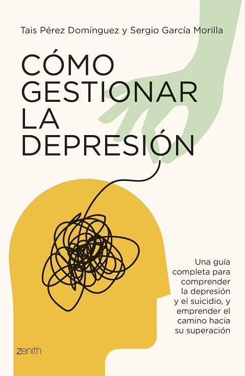 CÓMO GESTIONAR LA DEPRESIÓN | 9788408291084 | PÉREZ DOMÍNGUEZ, TAIS/GARCÍA MORILLA, SERGIO | Llibres Parcir | Librería Parcir | Librería online de Manresa | Comprar libros en catalán y castellano online