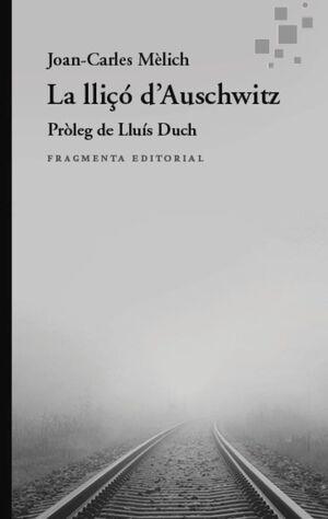 LA LLIÇÓ D’AUSCHWITZ | 9788410188952 | MÈLICH SANGRÀ, JOAN-CARLES | Llibres Parcir | Llibreria Parcir | Llibreria online de Manresa | Comprar llibres en català i castellà online
