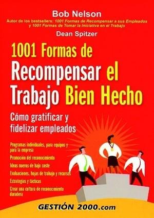 1001 FORMAS DE RECOMPENSAR EL TRABAJO BIEN HECHO | 9788480889896 | NELSON | Llibres Parcir | Librería Parcir | Librería online de Manresa | Comprar libros en catalán y castellano online