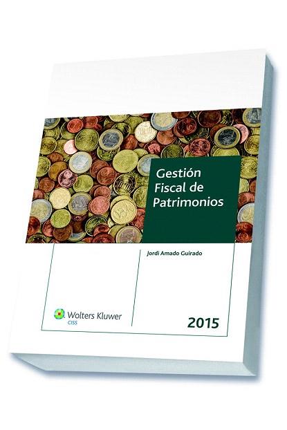 GESTIÓN FISCAL DE PATRIMONIOS 2015 | 9788499546551 | AMADO GUIRADO, JORDI/Y OTROS | Llibres Parcir | Librería Parcir | Librería online de Manresa | Comprar libros en catalán y castellano online