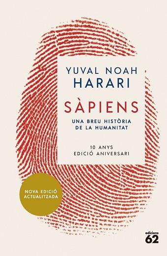 SÀPIENS (10È ANIVERSARI) | 9788429781595 | NOAH HARARI, YUVAL | Llibres Parcir | Librería Parcir | Librería online de Manresa | Comprar libros en catalán y castellano online