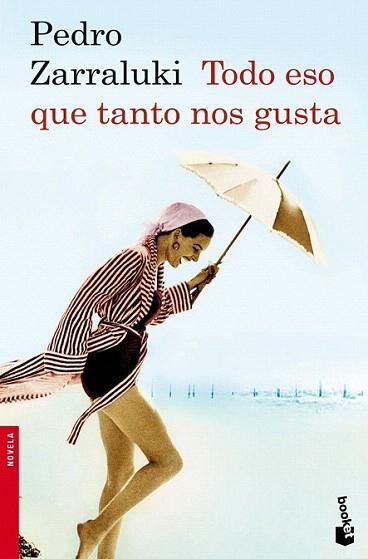 TODO ESO QUE TANTO NOS GUSTA | 9788423341818 | PEDRO ZARRALUKI | Llibres Parcir | Llibreria Parcir | Llibreria online de Manresa | Comprar llibres en català i castellà online