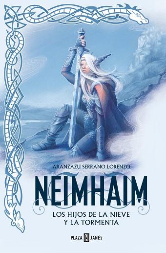 LOS HIJOS DE LA NIEVE Y LA TORMENTA (NEIMHAIM 1) | 9788401034473 | SERRANO LORENZO, ARANZAZU | Llibres Parcir | Librería Parcir | Librería online de Manresa | Comprar libros en catalán y castellano online