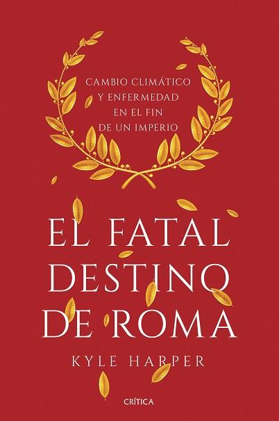 EL FATAL DESTINO DE ROMA | 9788491990635 | HARPER, KYLE | Llibres Parcir | Llibreria Parcir | Llibreria online de Manresa | Comprar llibres en català i castellà online