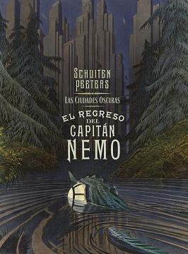 LAS CIUDADES OSCURAS. EL REGRESO DEL CAPITAN NEMO | 9788467966268 | PEETERS - SCHUITEN | Llibres Parcir | Llibreria Parcir | Llibreria online de Manresa | Comprar llibres en català i castellà online