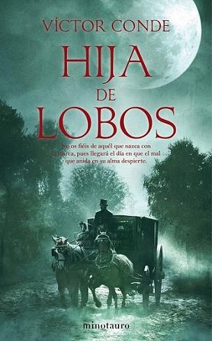 HIJA DE LOBOS | 9788445078396 | CONDE VICTOR | Llibres Parcir | Librería Parcir | Librería online de Manresa | Comprar libros en catalán y castellano online