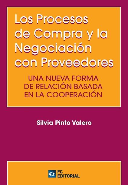 LOS PROCESOS DE COMPRA Y LA NEGOCIACIÓN CON PROVEEDORES | 9788416671151 | PINTO VALERO, SILVIA | Llibres Parcir | Llibreria Parcir | Llibreria online de Manresa | Comprar llibres en català i castellà online