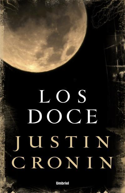LOS DOCE | 9788492915316 | CRONIN, JUSTIN | Llibres Parcir | Librería Parcir | Librería online de Manresa | Comprar libros en catalán y castellano online