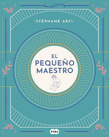 EL PEQUEÑO MAESTRO | 9788491293798 | ARFI, STÉPHANE | Llibres Parcir | Llibreria Parcir | Llibreria online de Manresa | Comprar llibres en català i castellà online