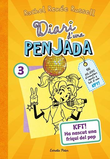 DIARI D'UNA PENJADA 3. KFT! HA NASCUT UNA FRIQUI DEL POP | 9788413895857 | RUSSELL, RACHEL RENÉE | Llibres Parcir | Llibreria Parcir | Llibreria online de Manresa | Comprar llibres en català i castellà online
