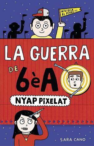 NYAP PIXELAT (SÈRIE LA GUERRA DE 6ÈA 4) | 9788420485409 | CANO, SARA | Llibres Parcir | Librería Parcir | Librería online de Manresa | Comprar libros en catalán y castellano online