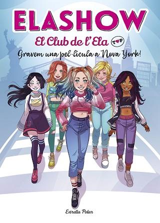 ELASHOW. EL CLUB DE L'ELA TOP 1. GRAVEM UNA PEL·LÍCULA A NOVA YORK! | 9788418134074 | MARTÍNEZ, ELAIA | Llibres Parcir | Llibreria Parcir | Llibreria online de Manresa | Comprar llibres en català i castellà online