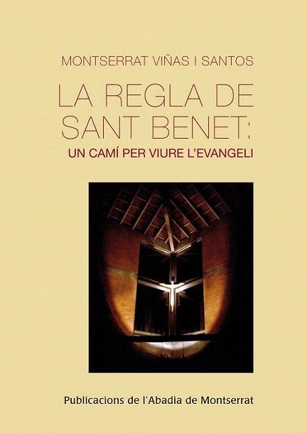 La regla de Sant Benet: un camí per viure l'evangeli | 9788498835373 | Viñas i Santos, Montserrat | Llibres Parcir | Llibreria Parcir | Llibreria online de Manresa | Comprar llibres en català i castellà online