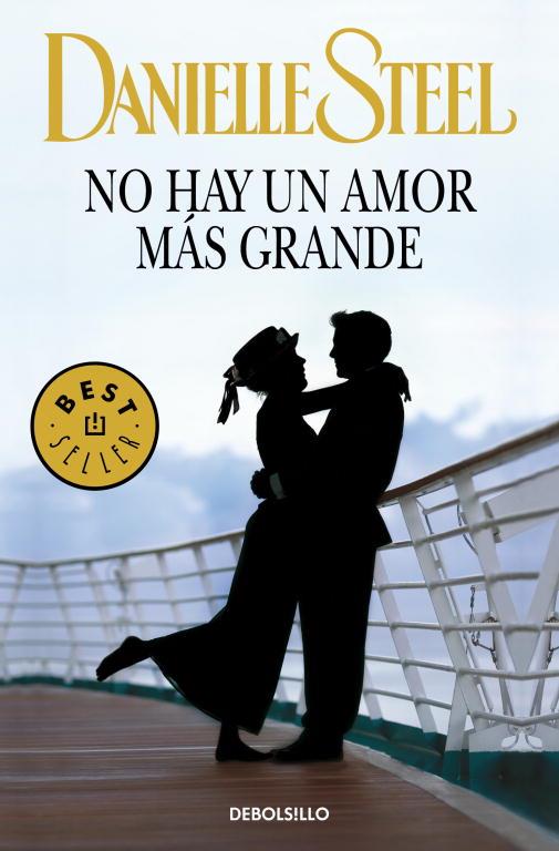 NO HAY UN AMOR MÁS GRANDE | 9788497596039 | STEEL,DANIELLE | Llibres Parcir | Llibreria Parcir | Llibreria online de Manresa | Comprar llibres en català i castellà online