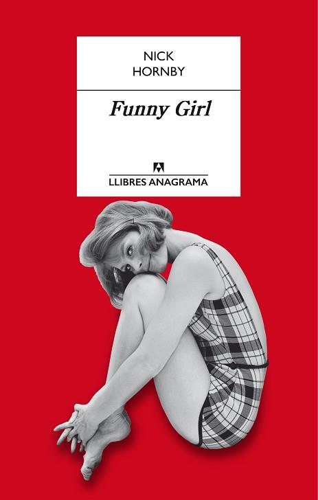 FUNNY GIRL | 9788433915351 | NICK HORNBY | Llibres Parcir | Llibreria Parcir | Llibreria online de Manresa | Comprar llibres en català i castellà online