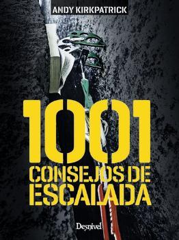 1.001 CONSEJOS DE ESCALADA | 9788498293999 | KIRKPATRICK, ANDY | Llibres Parcir | Librería Parcir | Librería online de Manresa | Comprar libros en catalán y castellano online