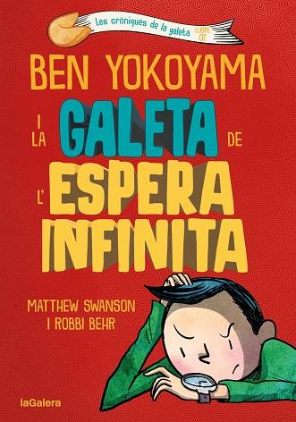 BEN YOKOYAMA I LA GALETA DE L'ESPERA INFINITA | 9788424676391 | SWANSON, MATTHEW | Llibres Parcir | Llibreria Parcir | Llibreria online de Manresa | Comprar llibres en català i castellà online