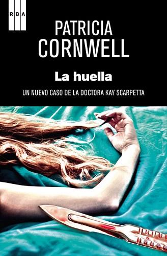 LA HUELLA | 9788490066553 | CORNWELL , PATRICIA | Llibres Parcir | Librería Parcir | Librería online de Manresa | Comprar libros en catalán y castellano online