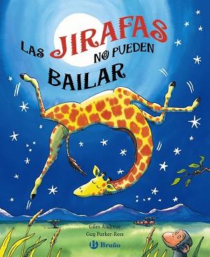 LAS JIRAFAS NO PUEDEN BAILAR | 9788421683125 | ANDREAE, GILES | Llibres Parcir | Llibreria Parcir | Llibreria online de Manresa | Comprar llibres en català i castellà online