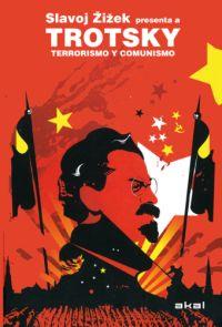 TERRORISMO Y COMUNISMO | 9788446028888 | ZIZEK, SLAVOJ / TROTSKY, LEON | Llibres Parcir | Librería Parcir | Librería online de Manresa | Comprar libros en catalán y castellano online