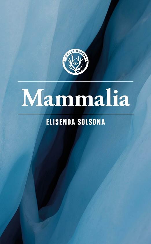 MAMMALIA | 9788412782479 | ELISENDA, SOLSONA | Llibres Parcir | Librería Parcir | Librería online de Manresa | Comprar libros en catalán y castellano online