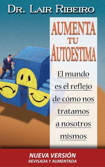 AUMENTA TU AUTOESTIMA | 9788479535940 | RIBEIRO LAIR | Llibres Parcir | Librería Parcir | Librería online de Manresa | Comprar libros en catalán y castellano online