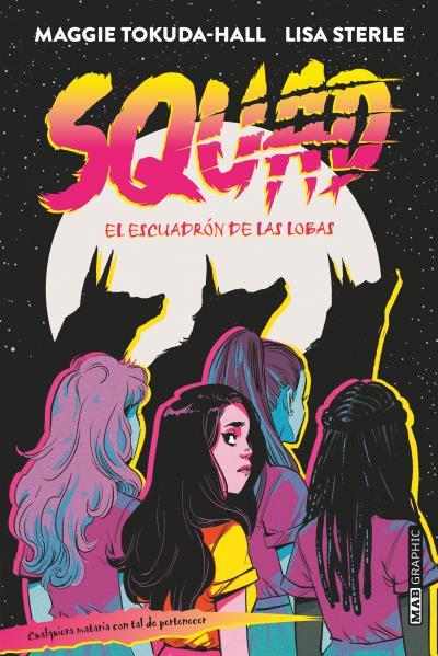SQUAD | 9788418712074 | TOKUDA-HALL, MAGGIE/STERLE, LISA | Llibres Parcir | Llibreria Parcir | Llibreria online de Manresa | Comprar llibres en català i castellà online