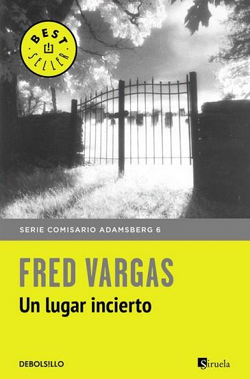 UN LUGAR INCIERTO (COMISARIO ADAMSBERG 6) | 9788466331203 | VARGAS,FRED | Llibres Parcir | Librería Parcir | Librería online de Manresa | Comprar libros en catalán y castellano online