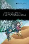 FES PICAR ELS ANELLS (2ªED) | 9788412271850 | CASALS I MERCHÁN JORDI | Llibres Parcir | Librería Parcir | Librería online de Manresa | Comprar libros en catalán y castellano online