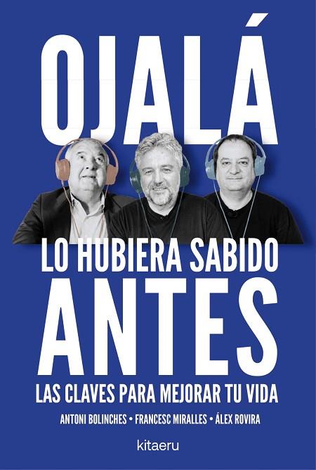 OJALÁ LO HUBIERA SABIDO ANTES | 9788410428515 | ROVIRA, ÁLEX/MIRALLES, FRANCESC/BOLINCHES, ANTONI | Llibres Parcir | Llibreria Parcir | Llibreria online de Manresa | Comprar llibres en català i castellà online