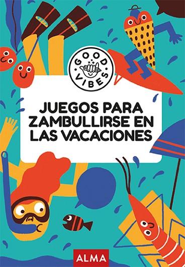 JUEGOS PARA ZAMBULLIRSE EN LAS VACACIONES (GOOD VIBES) | 9788410206731 | GALLO, PABLO | Llibres Parcir | Librería Parcir | Librería online de Manresa | Comprar libros en catalán y castellano online