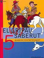 EL GRIPAU SABERUT 5 | 9788424640798 | Llibres Parcir | Librería Parcir | Librería online de Manresa | Comprar libros en catalán y castellano online