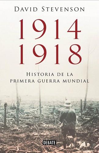 1914-1918. LA HISTORIA DE LA PRIMERA GUERRA MUNDIAL | 9788499923574 | STEVENSON,DAVID | Llibres Parcir | Librería Parcir | Librería online de Manresa | Comprar libros en catalán y castellano online
