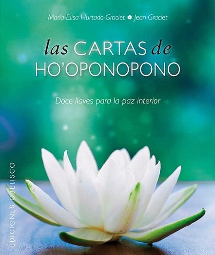 LAS CARTAS DE HO'OPONOPONO | 9788497779845 | HURTADO-GRACIET, MARIELI | Llibres Parcir | Librería Parcir | Librería online de Manresa | Comprar libros en catalán y castellano online